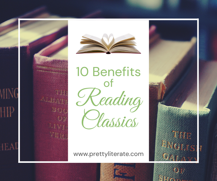 10 Benefits of Reading Classics