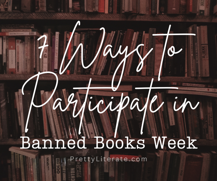 7 Ways to Participate in Banned Books Week