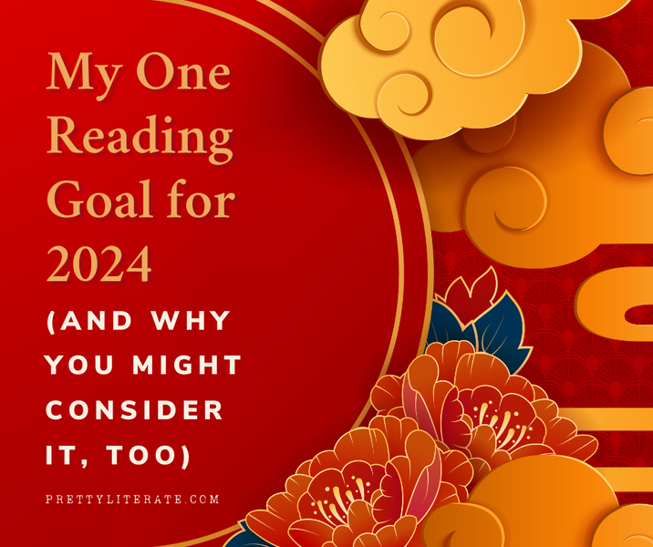 My One Reading Goal for 2024 (and Why You Might Consider It, Too)