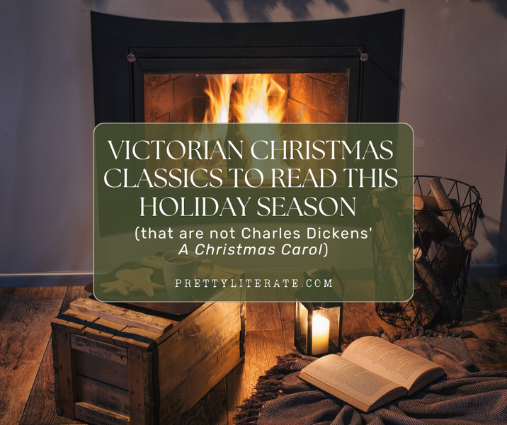 Victorian Christmas Classics to Read this Holiday Season (that are not Charles Dickens' A Christmas Carol)